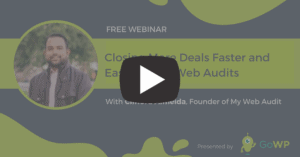 Closing More Deals Faster and Easier Using Web Audits